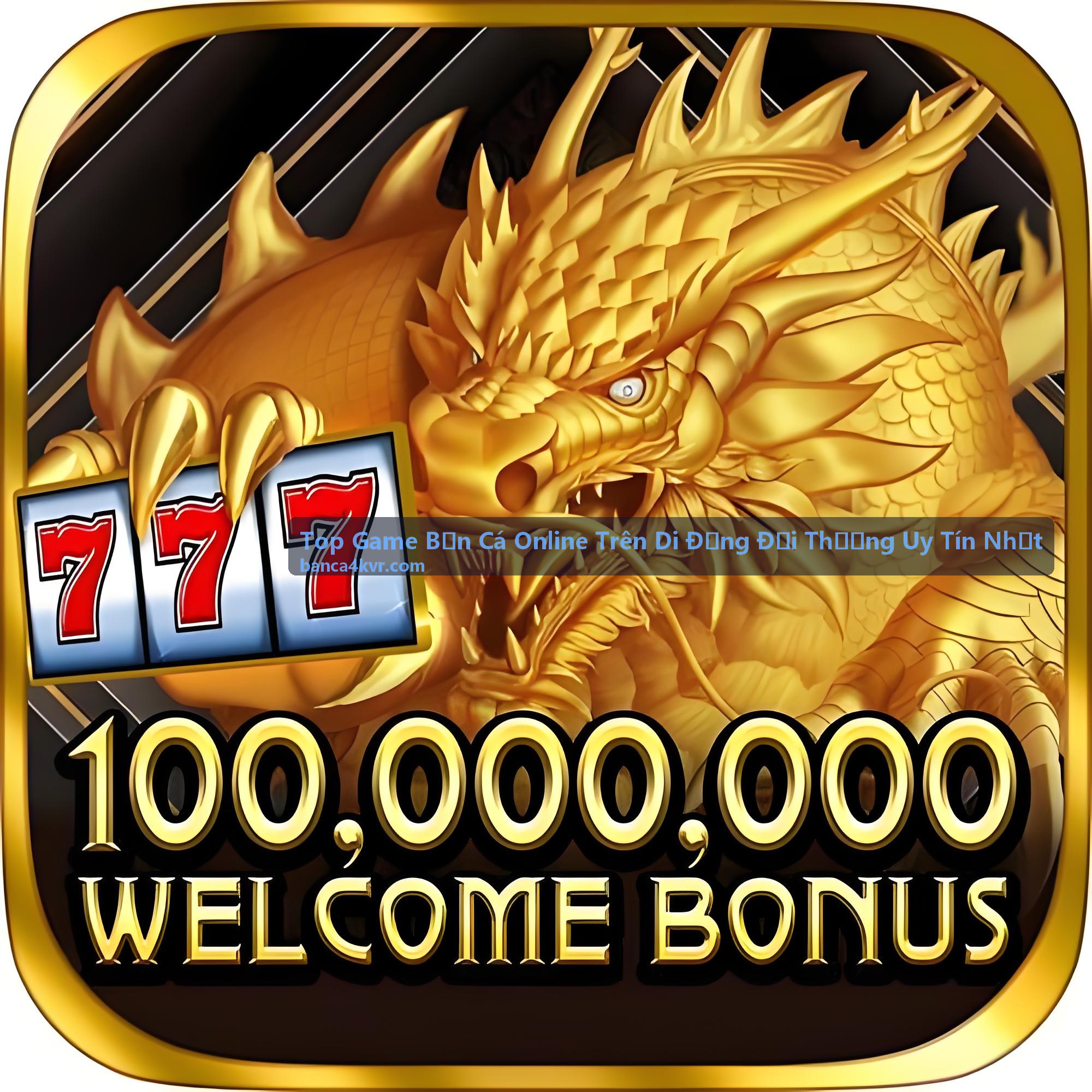 Top Game Bắn Cá Online Trên Di Động Đổi Thưởng Uy Tín Nhất - Bắn Cá Long Vương